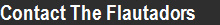 Contact The Flautadors